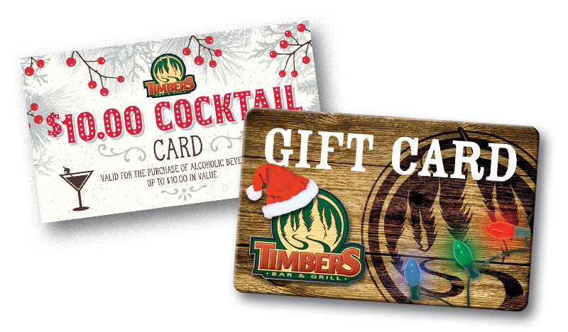 Timbers Holiday Gift Card and $10 Cocktail Card